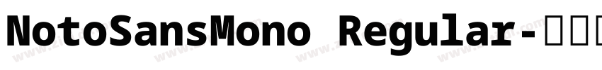 NotoSansMono Regular字体转换 NotoSansMono Regular字体转换